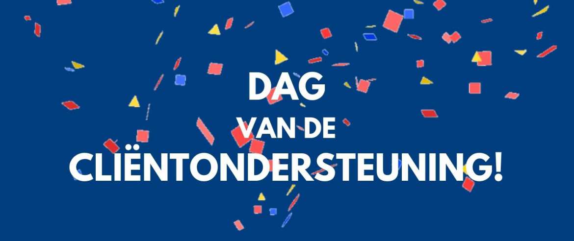 4 november: Dag van de Cliëntondersteuning! 4 november: Dag van de Cliëntondersteuning